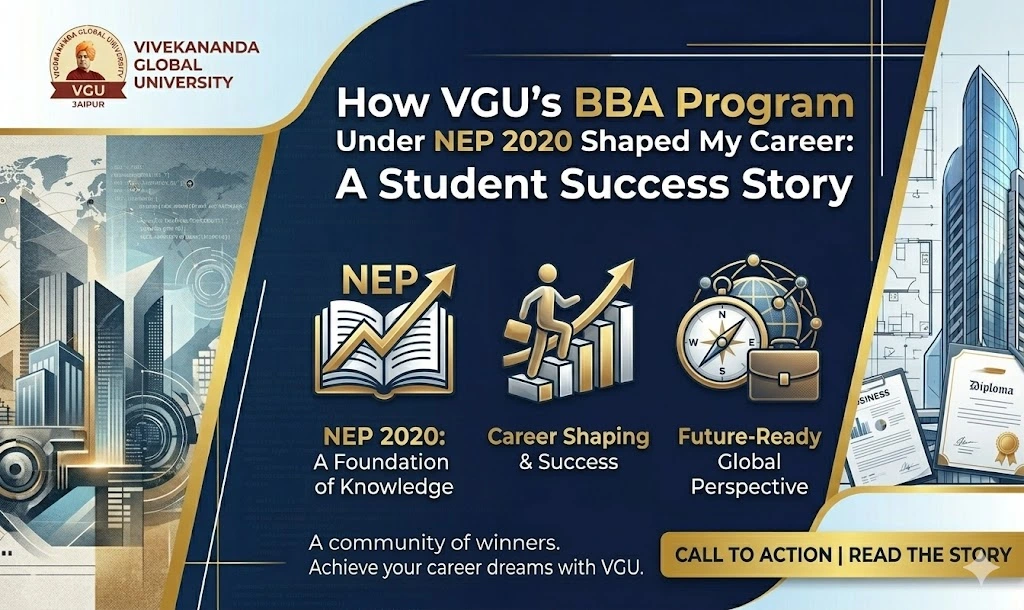 My BBA Journey at VGU Jaipur: Skills, Internships & Success